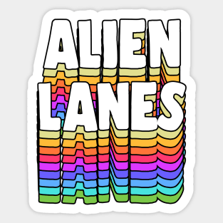 Alien Lanes // GBV Fan Typography Design Sticker